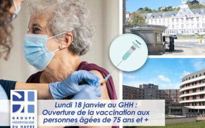 Ouverture de la vaccination aux personnes âgées de 75 ans et + le lundi 18 janvier 2021