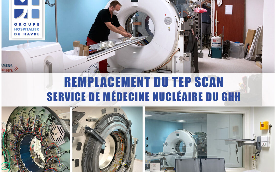REMPLACEMENT DU TEP SCAN – Service de Médecine Nucléaire du GHH