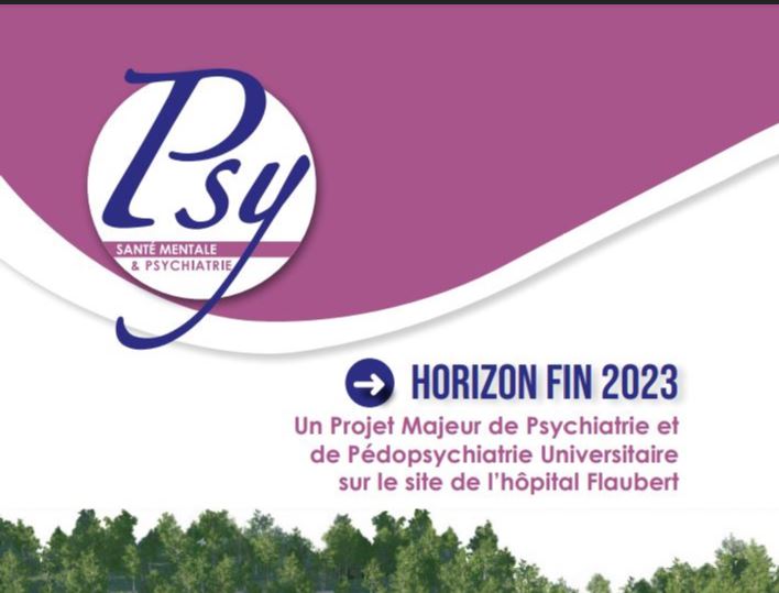 HORIZON FIN 2023 : Un Projet Majeur de Psychiatrie et de Pédopsychiatrie Universitaire sur le site de l’hôpital Flaubert