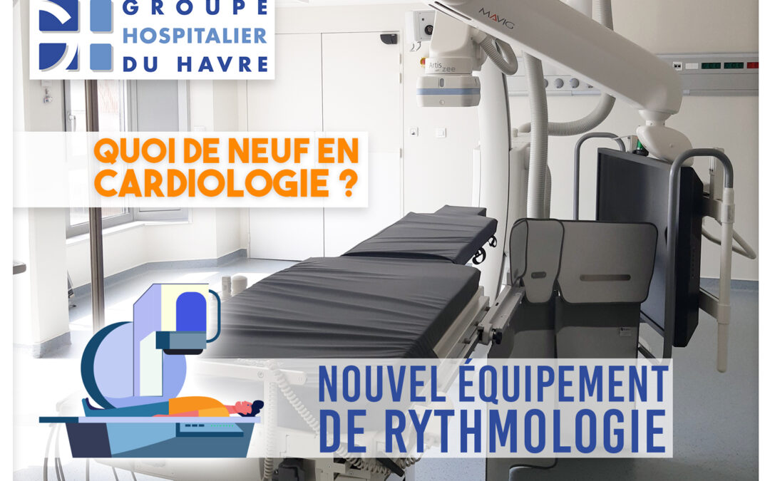 Nouvel équipement de Rythmologie dans le service de Cardiologie