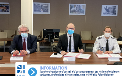 SIGNATURE D’UN PROTOCOLE D’ACCUEIL ET D’ACCOMPAGNEMENT DES VICTIMES DE VIOLENCES ENTRE LE GHH ET LA POLICE NATIONALE