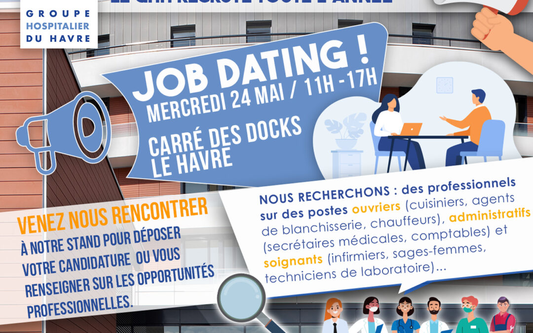 📢💼 JOB DATING – RECRUTEMENT AU GHH ! 👍