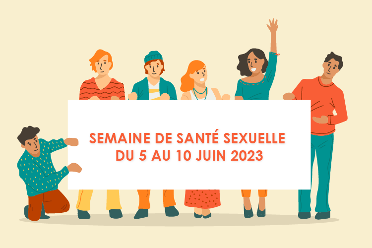 Semaine de la santé sexuelle du 5 au 10 juin 2023