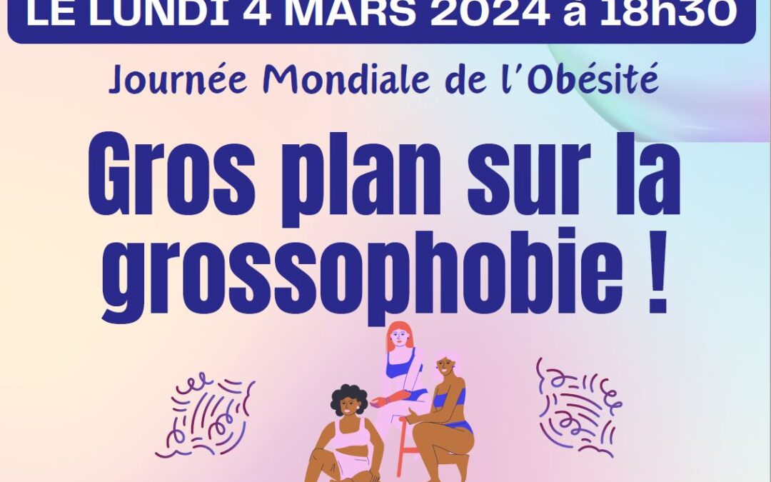 JOURNÉE MONDIALE DE L’OBÉSITÉ, GROS PLAN SUR LA GROSSOPHOBIE