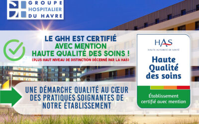 👏 Le GHH certifié avec mention « Haute Qualité des Soins » par la Haute Autorité de Santé (HAS) ✅, Une démarche qualité au cœur des pratiques soignantes de notre établissement.