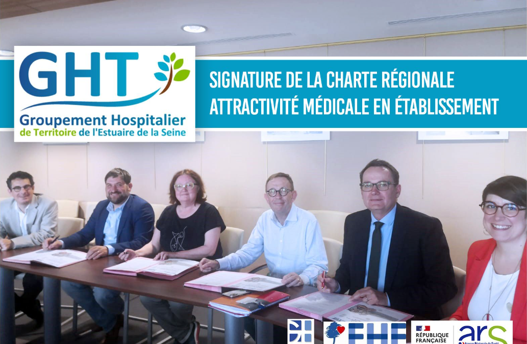 🏥 GHT de l’Estuaire de la Seine : Signature de la Charte régionale Attractivité médicale en établissement 🩺🖋