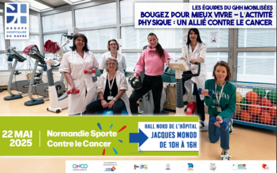 Le GHH mobilisé : Bougez pour mieux vivre : l’activité physique, un allié contre le cancer – Jeudi 22 mai 2025 – 📍 Hall Nord de l’hôpital Jacques Monod