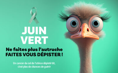 💚 Juin Vert : Prévention et dépistage du cancer du col de l’utérus