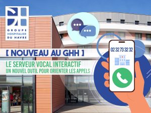 Top départ pour notre Serveur Vocal Interactif ! 📞 Un nouvel outil pour orienter les appels au GHH