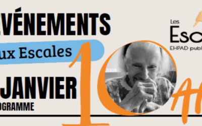 Les Escales EHPAD publics de la ville du Havre fêtent leurs 10 ans !