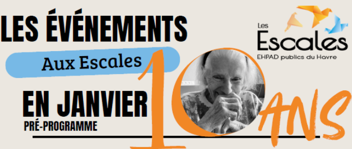 Les Escales EHPAD publics de la ville du Havre fêtent leurs 10 ans !🎉