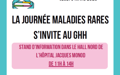 🧬La journée maladies rares s’invite au GHH !🧬Jeudi 05 mars 2026 à l’hôpital Jacques Monod 💡