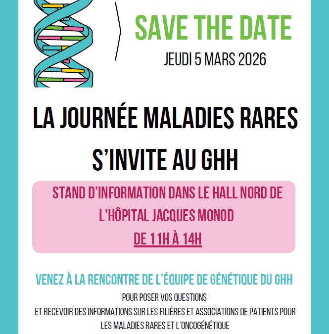 🧬La journée maladies rares s&rsquo;invite au GHH !🧬Jeudi 05 mars 2026 à l&rsquo;hôpital Jacques Monod 💡