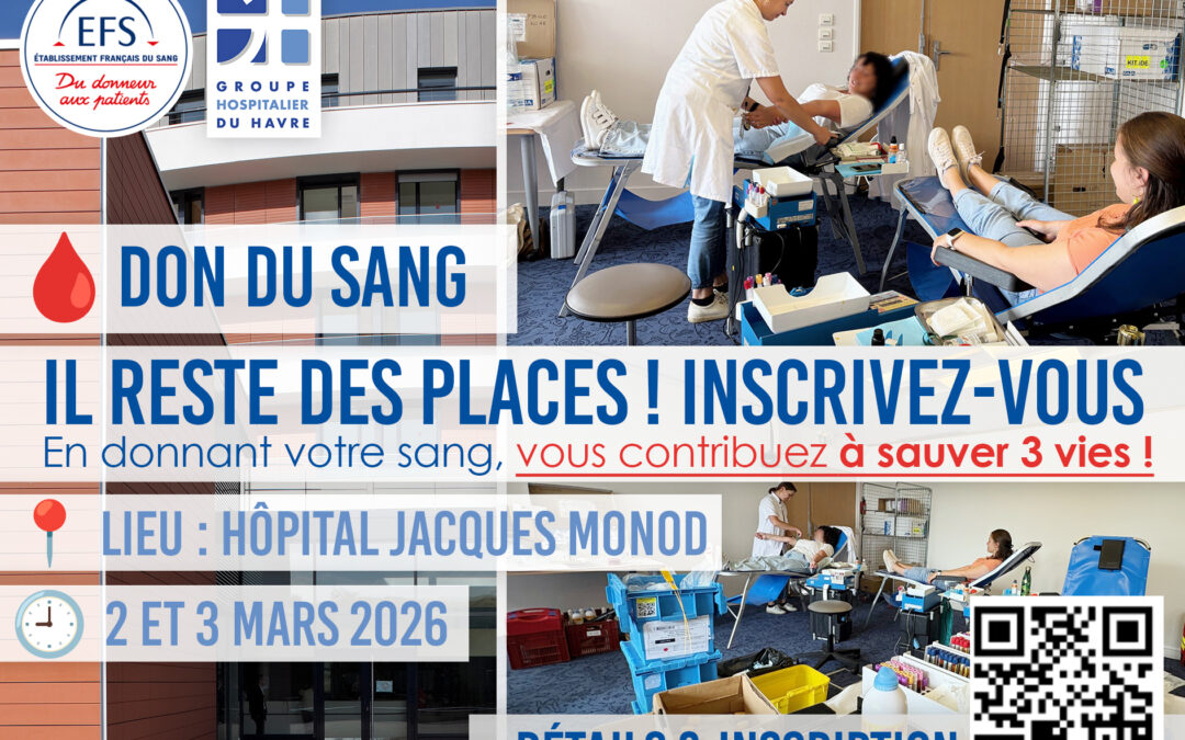 🩸[ DON DU SANG à l’hôpital Jacques Monod – Il reste des places ! En donnant votre sang, vous contribuez à sauver 3 vies. Inscription rapide en ligne]