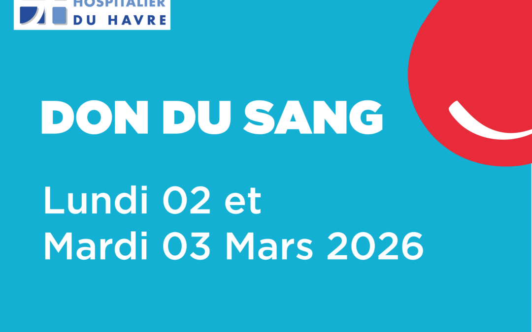 🩸DON DU SANG – Lundi 2 et mardi 3 mars à l&rsquo;hôpital Jacques Monod | 48 heures pour faire la différence : les inscriptions sont ouvertes !